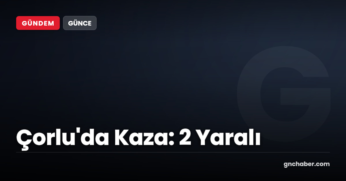 Çorlu'da Otomobil Takla Attı: 2 Kişi Yaralandı