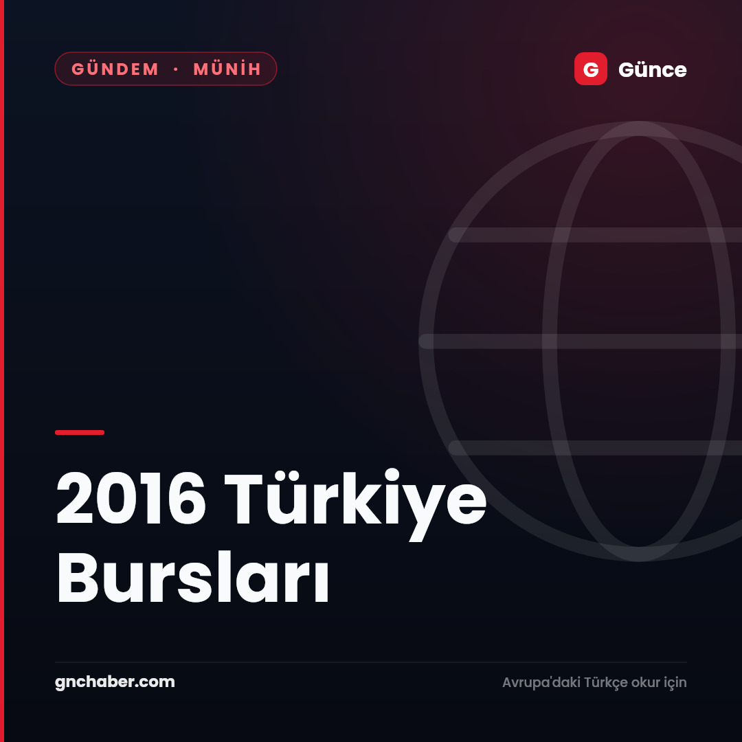 2016 Türkiye Bursları