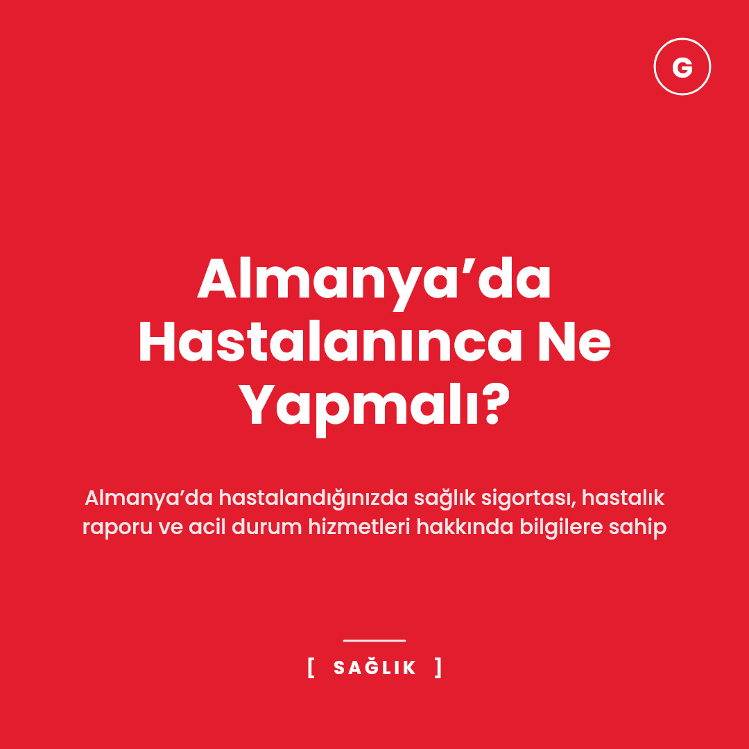 Almanya’da Hastalanınca Ne Yapmalı?