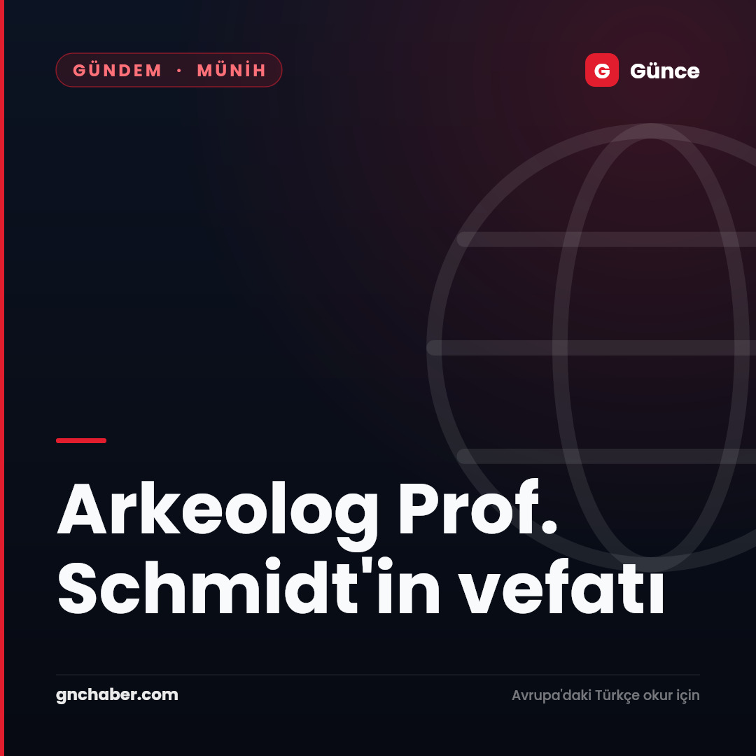 Arkeolog Prof. Schmidt'in vefatı