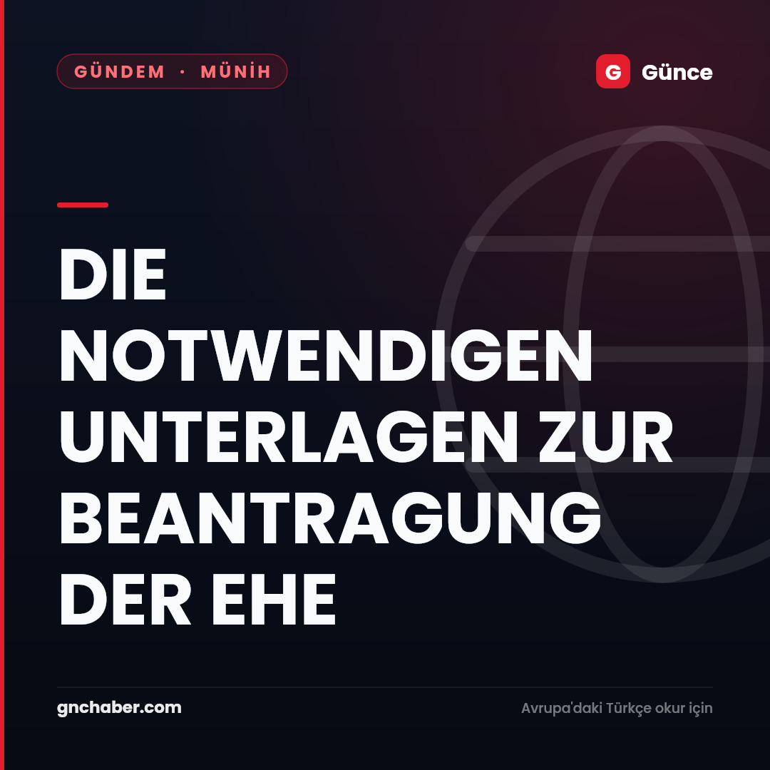 DIE NOTWENDIGEN UNTERLAGEN ZUR BEANTRAGUNG DER EHE