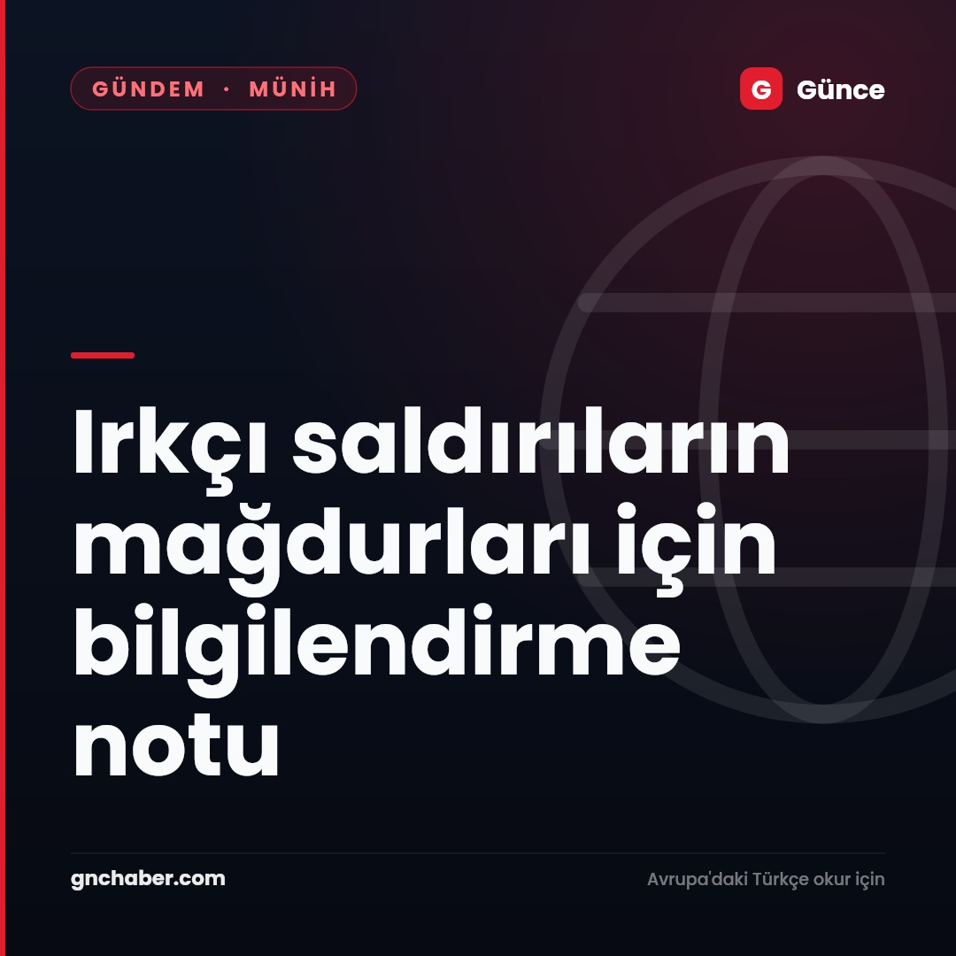 Irkçı saldırıların mağdurları için bilgilendirme notu