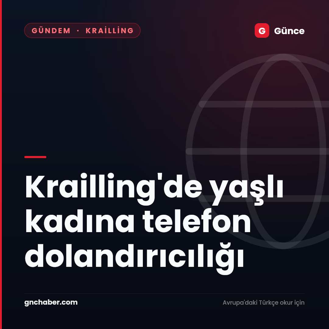 Krailling'de yaşlı kadına telefon dolandırıcılığı