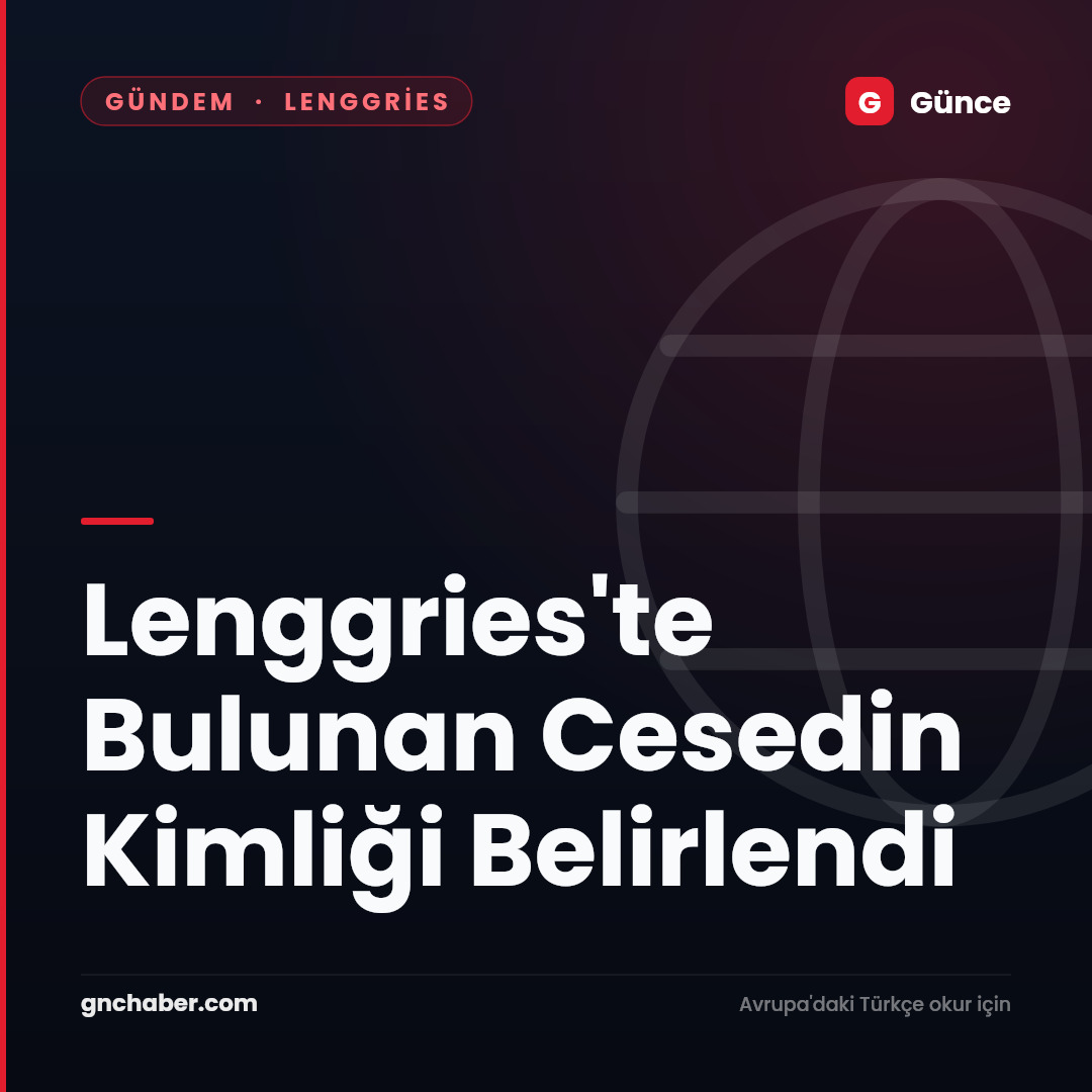 Lenggries'te Bulunan Cesedin Kimliği Belirlendi