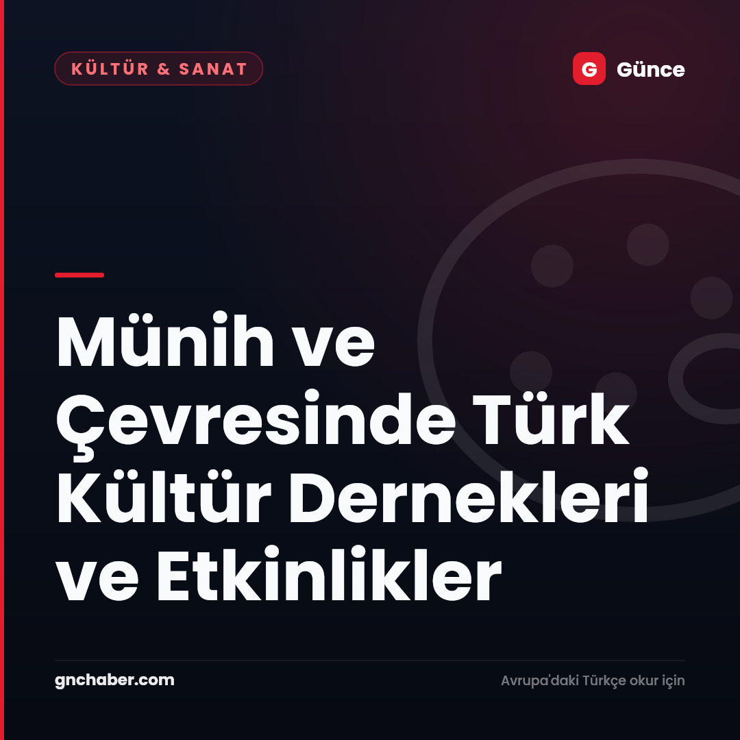 Münih ve Çevresinde Türk Kültür Dernekleri ve Etkinlikler