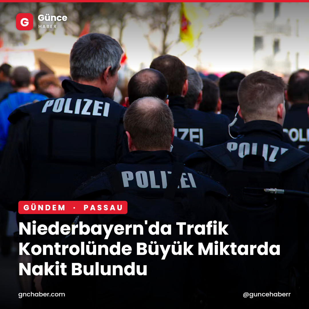 Niederbayern'da Trafik Kontrolünde Büyük Miktarda Nakit Bulundu