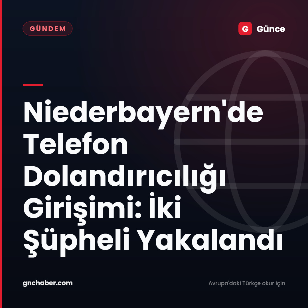 Niederbayern'de Telefon Dolandırıcılığı Girişimi: İki Şüpheli Yakalandı