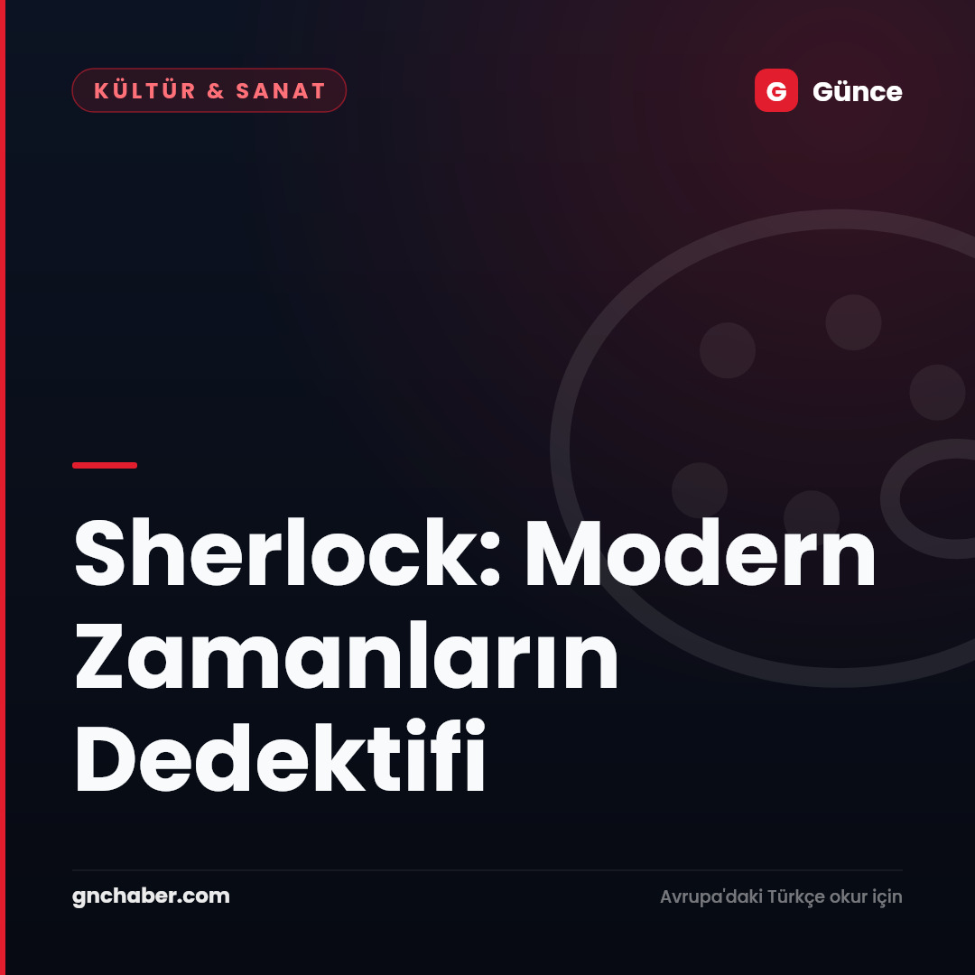Sherlock: Modern Zamanların Dedektifi