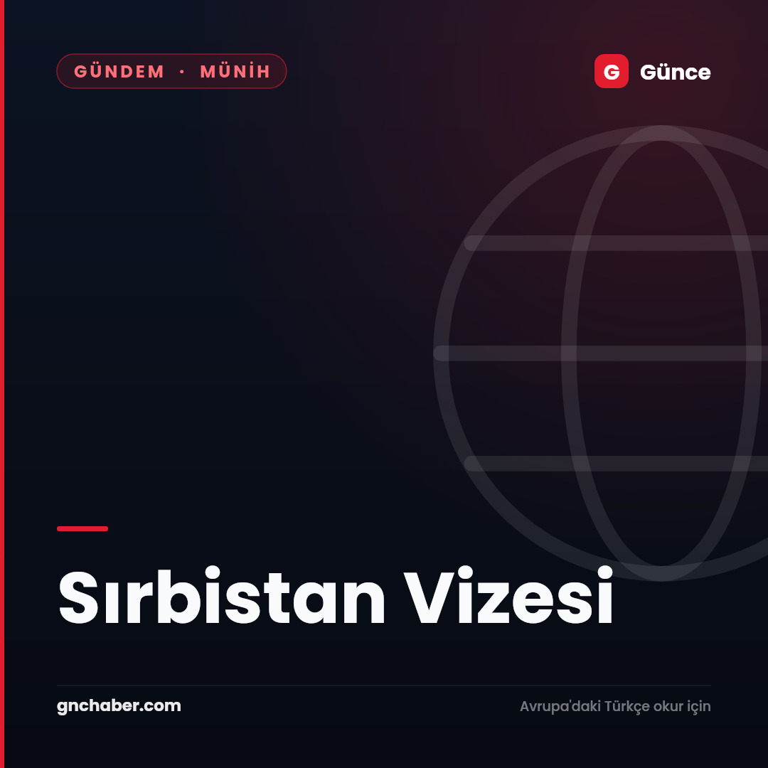 Sırbistan Vizesi