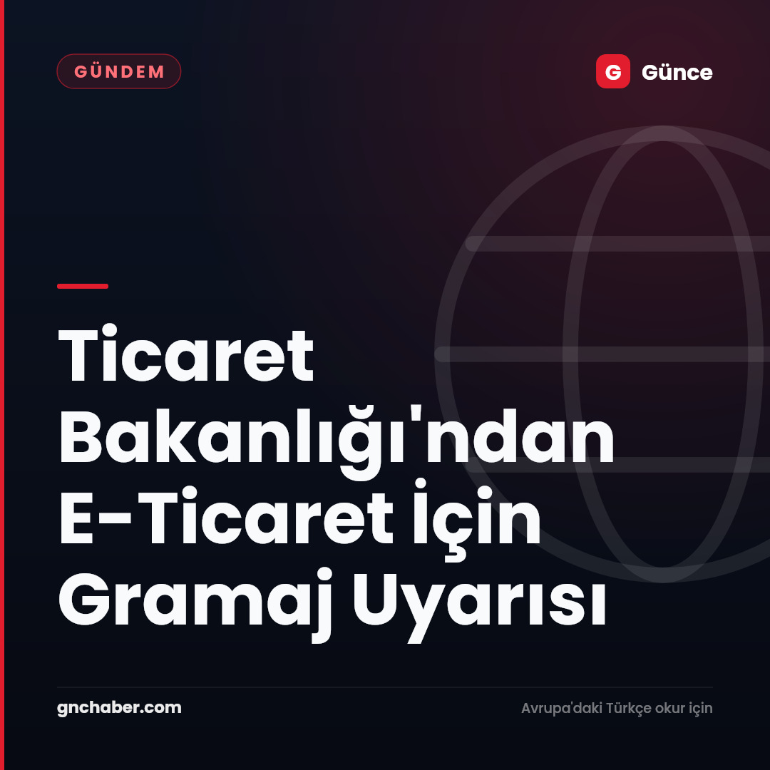 Ticaret Bakanlığı'ndan E-Ticaret İçin Gramaj Uyarısı