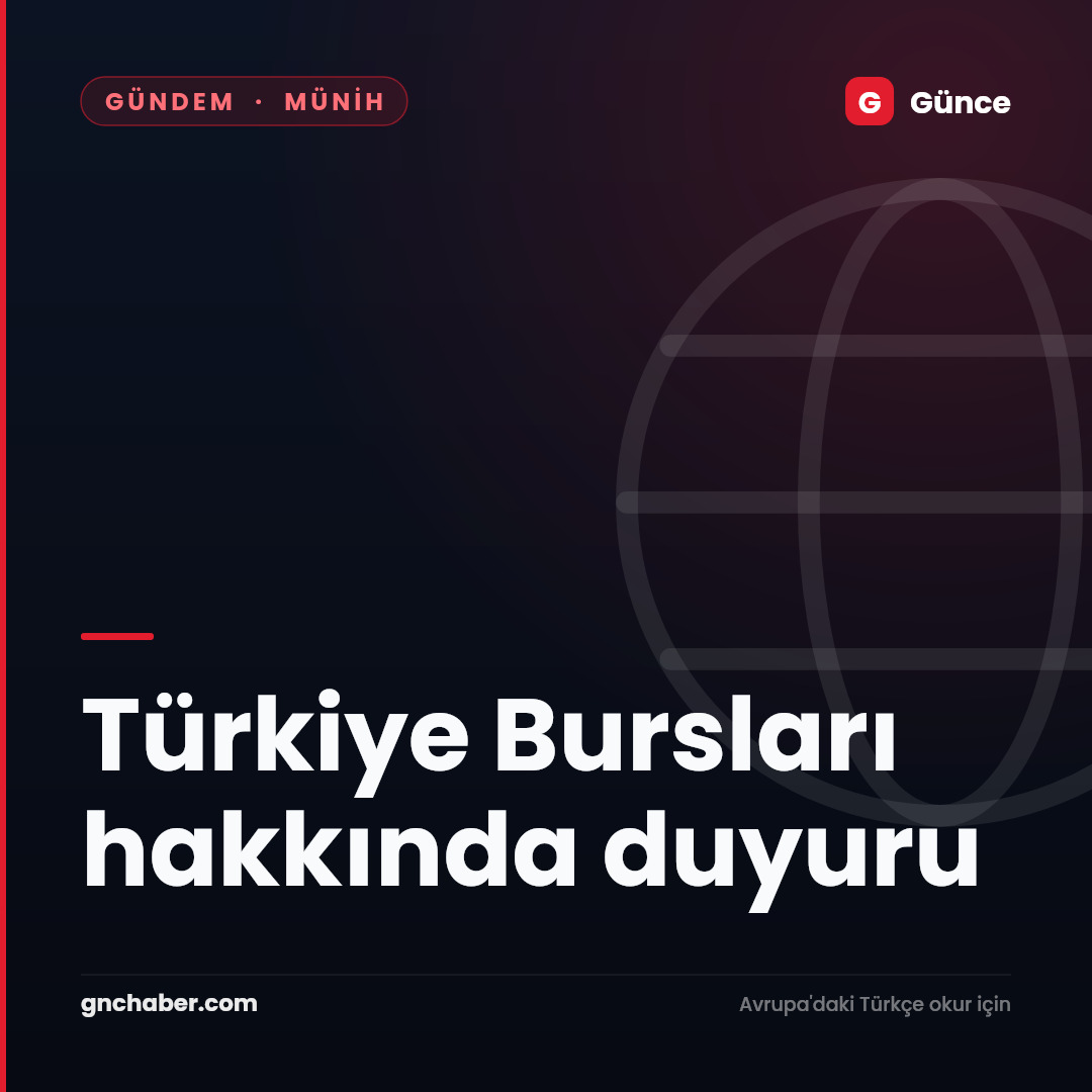 Türkiye Bursları hakkında duyuru