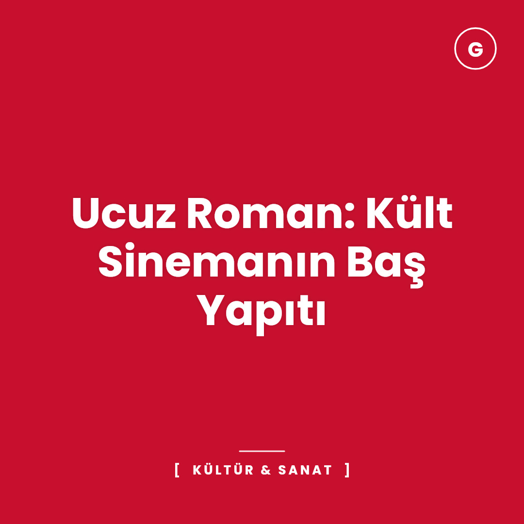 Ucuz Roman: Kült Sinemanın Baş Yapıtı