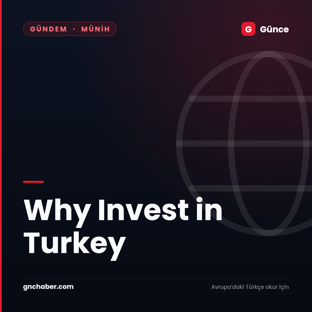 Why Invest in Turkey