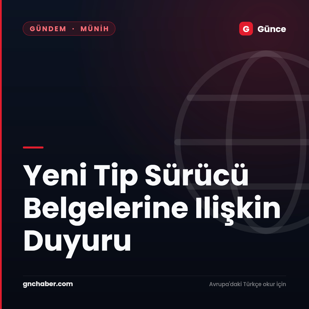 Yeni Tip Sürücü Belgelerine Ilişkin Duyuru