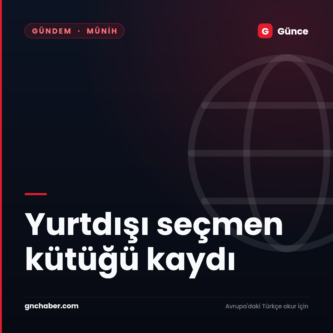 Yurtdışı seçmen kütüğü kaydı